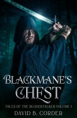 Blackmane's Chest: A Sword and Sorcery Novella by Corder, David B.
