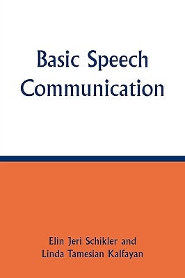Basic Speech Communication by Kalfayan, Linda Tamesian
