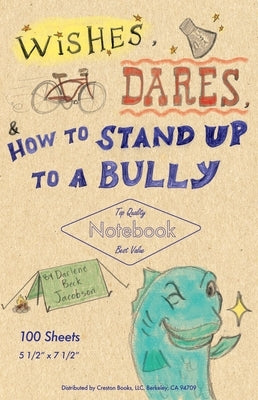 Wishes, Dares, and How to Stand Up to a Bully by Beck-Jacobson, Darlene