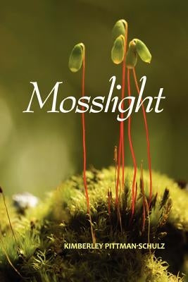 Mosslight by Kistner, Diane
