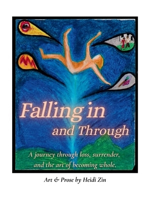 Falling In And Through by Zin, Heidi