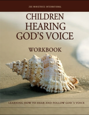 Children Hearing Gods Voice Workbook by Zoe Min