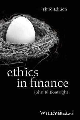 Ethics in Finance by Boatright, John R.