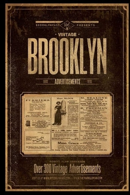 Vintage Brooklyn Advertisements Vol 1 by Henriksen, Robert a.