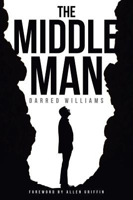 The Middle Man by Williams, Darred