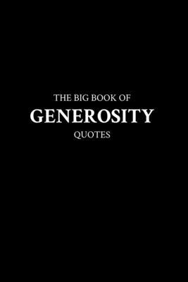 The Big Book of Generosity Quotes by M. K.