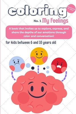 Coloring my feelings: Chromotherapy for children by Fonseca, Stephanie Lourenço