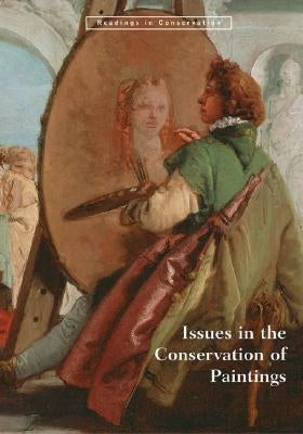 Issues in the Conservation of Paintings by Bomford, David