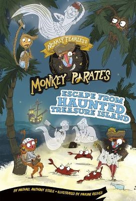 Escape from Haunted Treasure Island: A 4D Book by Reeves, Pauline