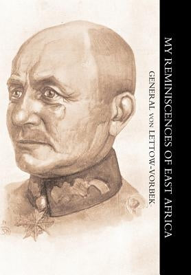 My Reminiscences of East Africa by General