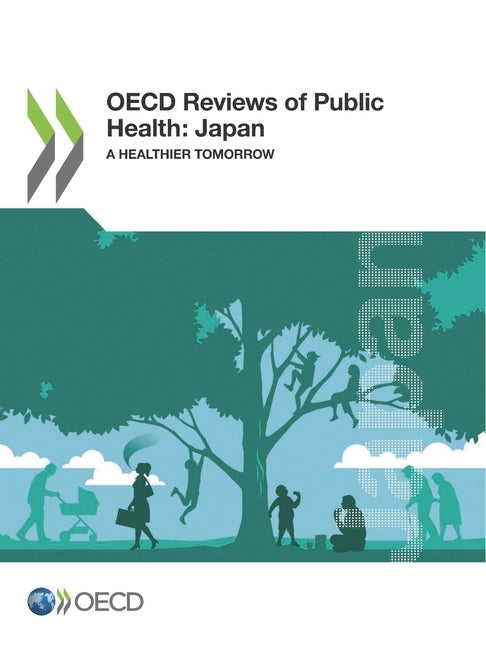 OECD Reviews of Public Health: Japan by Oecd