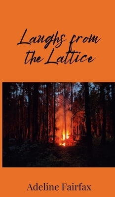 Laughs from the Lattice by Fairfax, Adeline