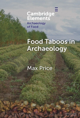 Food Taboos in Archaeology by Price, Max