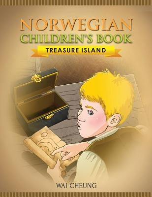 Norwegian Children's Book: Treasure Island by Cheung, Wai