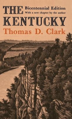 The Kentucky by Clark, Thomas D.