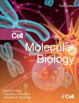 Molecular Biology by Clark, David P.