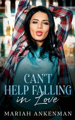 Can't Help Falling In Love by Ankenman, Mariah