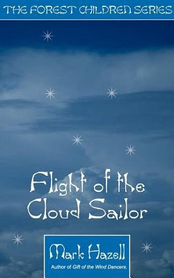 Flight of the Cloud Sailor by Hazell, Mark