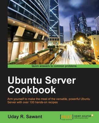 Ubuntu Server Cookbook by Sawant, Uday R.