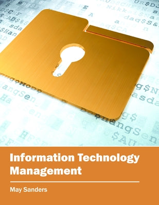 Information Technology Management by Sanders, May