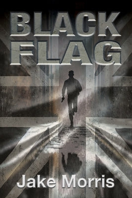 Black Flag by Morris, Jake