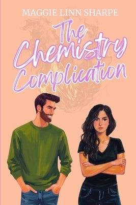 The Chemistry Complication by Sharpe, Maggie Linn