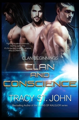 Clan and Conscience by St John, Tracy