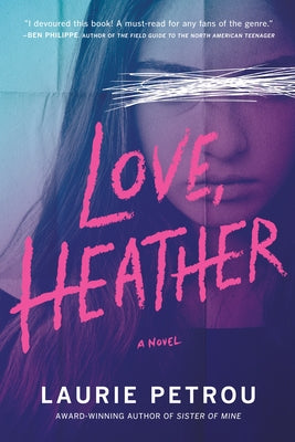 Love, Heather by Petrou, Laurie