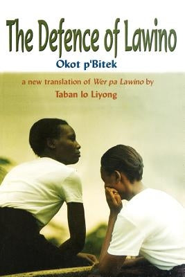The Defence of Lawino by P'Bitek, Okot