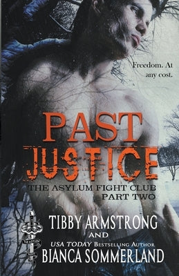 Past Justice: Part Two by Armstrong, Tibby