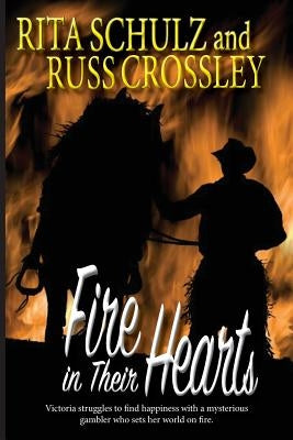Fire in their Hearts by Crossley, Russ