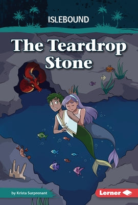 The Teardrop Stone by Surprenant, Krista