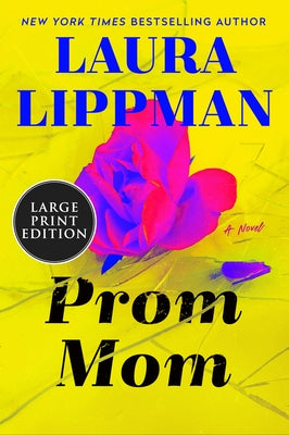 Prom Mom by Lippman, Laura