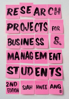 Research Projects for Business & Management Students by Ang, Siah Hwee