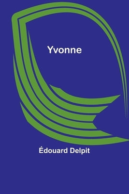 Yvonne by Delpit, Édouard