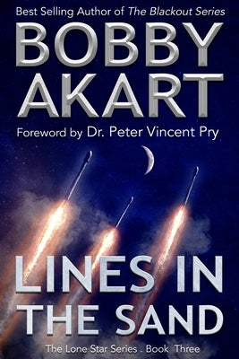 Lines in the Sand: Post Apocalyptic EMP Survival Fiction by Pry, Peter Vincent
