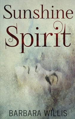 Sunshine Spirit by Willis, Barbara