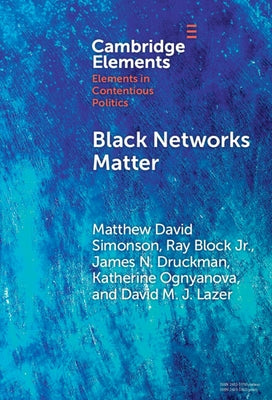Black Networks Matter by Simonson, Matthew David