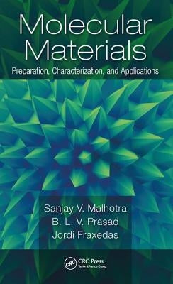 Molecular Materials: Preparation, Characterization, and Applications by Malhotra, Sanjay