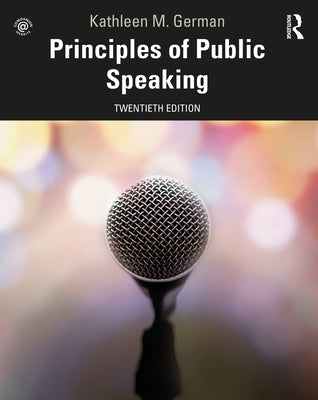Principles of Public Speaking by German, Kathleen