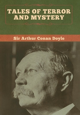 Tales of Terror and Mystery by Doyle, Arthur Conan