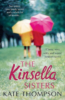 The Kinsella Sisters by Thompson, Kate