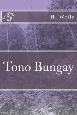 Tono Bungay by Wells, H. G.