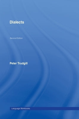 Dialects by Trudgill, Peter