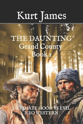 The Daunting: Grand County Book 1 by James, Kurt