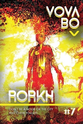Rorkh Book 7: A LitRPG Series by Bo, Vova