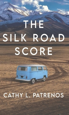 The Silk Road Score by Patrenos, Cathy L.
