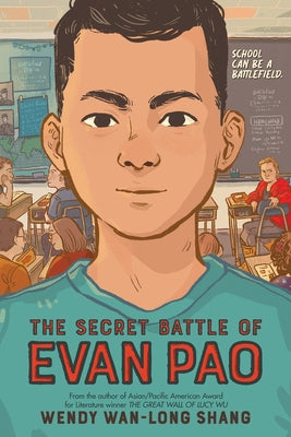 The Secret Battle of Evan Pao (Scholastic Gold) by Shang, Wendy Wan-Long