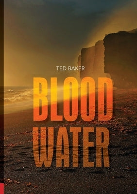 Blood Water by Baker, Ted
