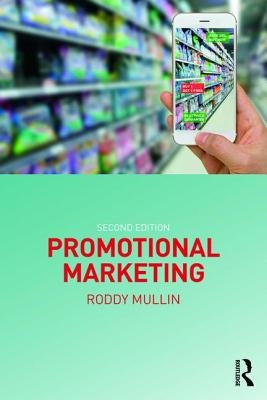 Promotional Marketing by Mullin, Roddy